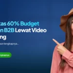 Pangkas 60% Budget Konten B2B Lewat Video Clipping