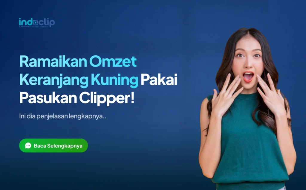 Ramaikan Omzet Keranjang Kuning Pakai Pasukan Clipper!